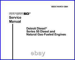 Detroit Diesel 2004 Series 50 Service Manual 6SE50 FREE SHIPPING